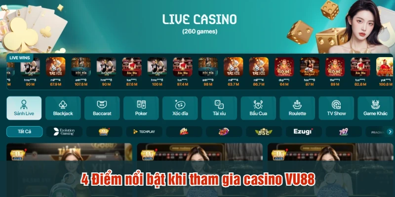 4 Điểm nổi bật khi tham gia casino VU88