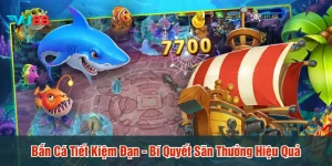 Bắn cá tiết kiệm đạn
