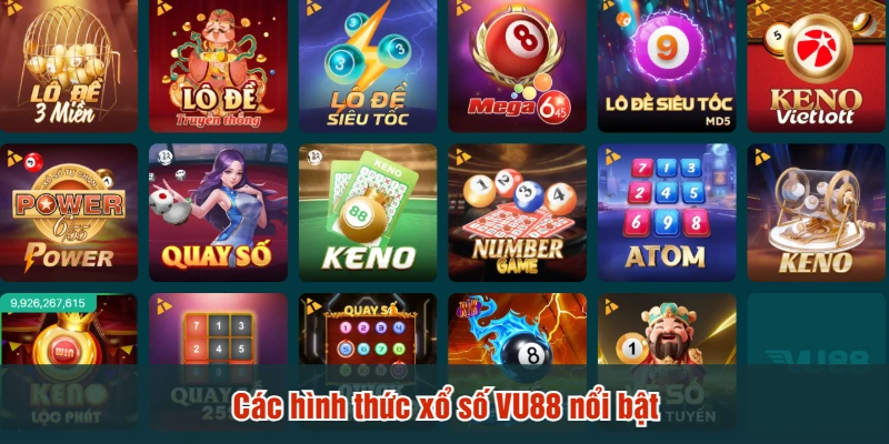 Các hình thức xổ số VU88 nổi bật