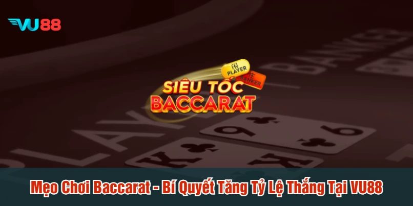 Mẹo chơi Baccarat