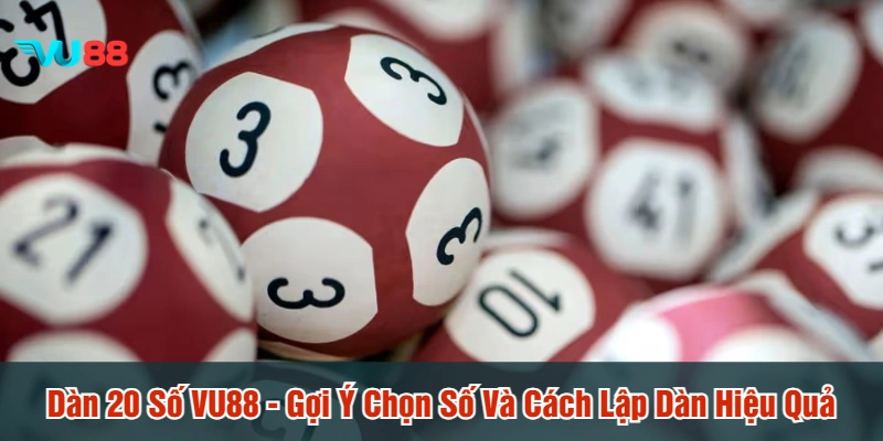 Dàn 20 số