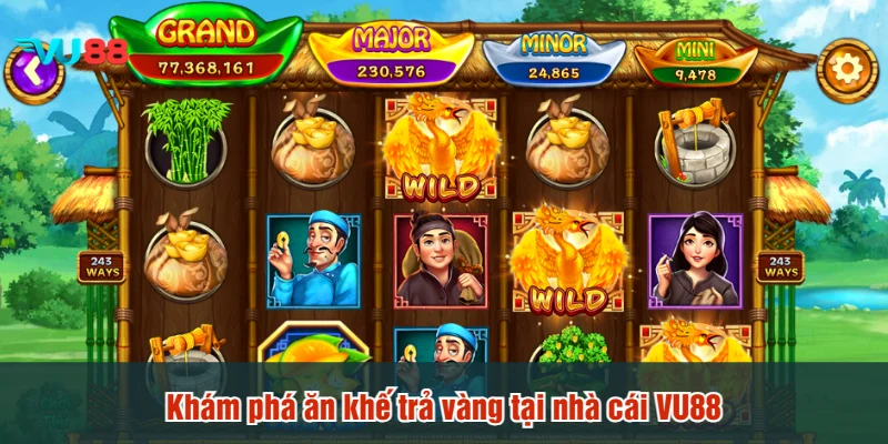 Khám phá ăn khế trả vàng tại nhà cái VU88