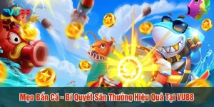 Mẹo bắn cá